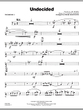 Undecided - Trombone 3