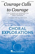 Courage Calls To Courage
