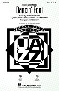 Dancin' Fool (arr. Kirby Shaw)