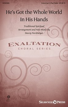 He's Got The Whole World In His Hands (arr. Stacey Nordmeyer) 