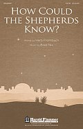 How Could The Shepherds Know?
