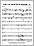 Wedding Album For Woodwind Trio - Clarinet