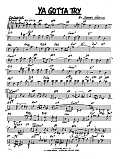 Ya Gotta Try - Condensed Score