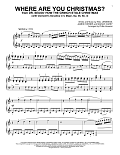 Where Are You Christmas? [Classical version] (arr. Phillip Keveren)