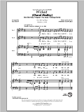 Wicked (Choral Medley) (arr. Mac Huff)