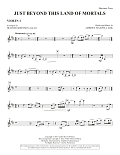 Just Beyond This Land of Mortals (arr. Heather Sorenson) - Violin 1