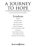 A Journey To Hope (A Cantata Inspired By Spirituals) - Trombone