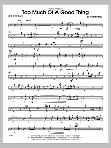 Too Much of a Good Thing - Trombone 3 
