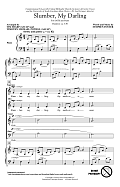 Slumber My Darling (arr. Tim Sharp and Timothy Michael Powell)