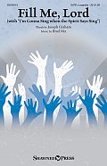 Fill Me, Lord (With "I'm Gonna Sing When The Spirit Says Sing")