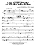 Lose You To Love Me/Chopin Raindrop Prelude
