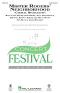 Mister Rogers' Neighborhood (Choral Highlights) (arr. Roger Emerson)