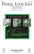 People, Look East (arr. John Leavitt)
