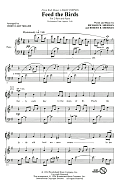 Feed The Birds (Tuppence A Bag) (from Mary Poppins) (arr. Cristi Cary Miller)
