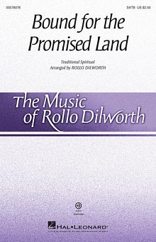 Bound For The Promised Land (arr. Rollo Dilworth) 