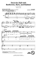 Deck The Hall With Beethoven, Bach, and Brahms!