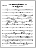 Bach Masterpieces For Brass Quartet - 1st Bb Trumpet