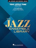 Too Little Time (arr. Sammy Nestico) - Conductor Score (Full Score) - Drums