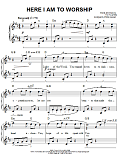 Here I Am To Worship (arr. Phillip Keveren)