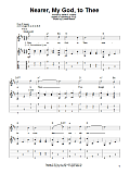 Nearer, My God, To Thee
