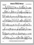 Make Mine Minor - Solo Sheet - Trombone