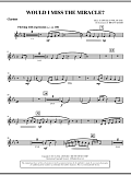 Would I Miss The Miracle? - Clarinet