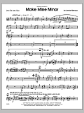 Make Mine Minor - 2nd Eb Alto Saxophone