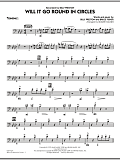 Will It Go Round in Circles? - Trombone 1