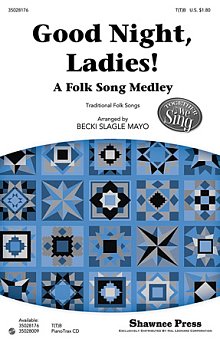 Good Night, Ladies! (A Folk Song Medley) 