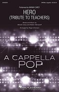 Hero (Tribute To Teachers) (arr. Roger Emerson)