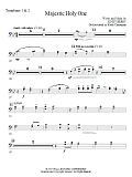 Majestic Holy One - Trombone 1,2