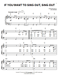 If You Want To Sing Out, Sing Out