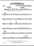 Ain't No Other Man - Trombone 2