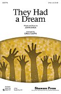 They Had A Dream