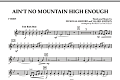 Ain't No Mountain High Enough - F Horn