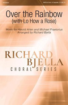 Over The Rainbow (with Lo How a Rose) (arr. Richard Bjella) 