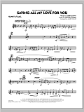 Saving All My Love for You - Trumpet 4