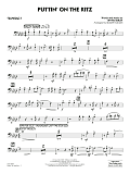 Puttin' On The Ritz (arr. Roger Holmes) - Trombone 3