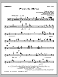 Praise Is The Offering - Trombone 1 & 2