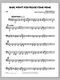 Baby, Won't You Please Come Home - Tuba