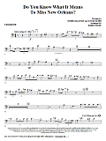 Do You Know What It Means to Miss New Orleans - Trombone