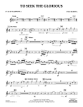 To Seek the Glorious - Eb Alto Saxophone 1