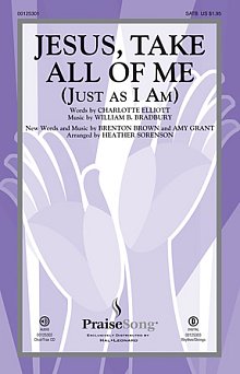 Jesus Take All Of Me (Just As I Am) 