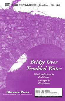 Bridge Over Troubled Water (arr. Kirby Shaw) 