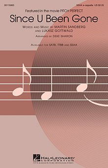 Since U Been Gone (as performed in Pitch Perfect) (arr. Deke Sharon) 