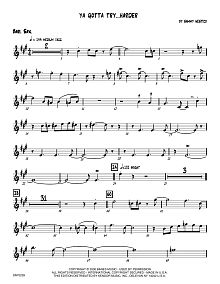 Ya Gotta Try...Harder - Eb Baritone Saxophone 