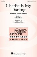 Charlie Is My Darling (arr. Cristi Cary Miller)