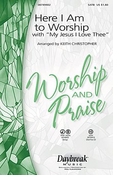 Here I Am To Worship with My Jesus, I Love Thee - Full Score 