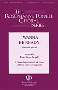 I Wanna Be Ready (arr. William C. Powell)
