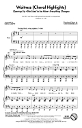 Waitress (Choral Highlights) (arr. Greg Gilpin)
